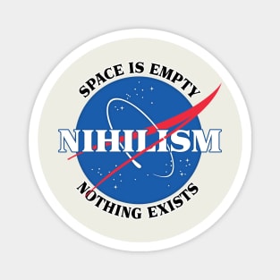 Nihilist / Nasa Meme Parody Design Magnet